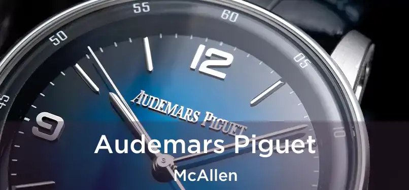 Audemars Piguet McAllen