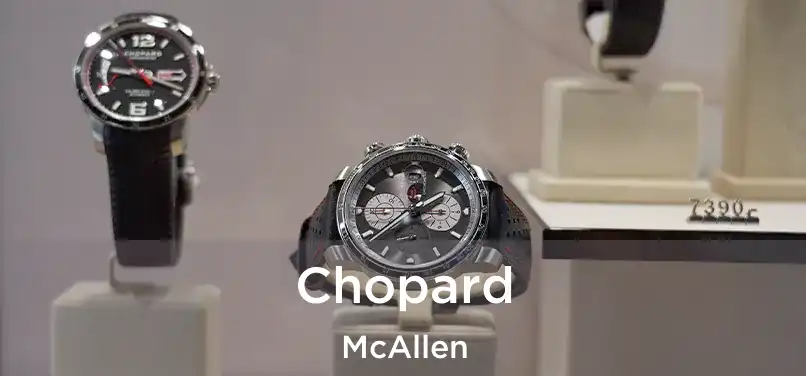 Chopard McAllen