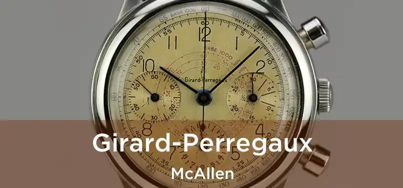 Girard-Perregaux McAllen