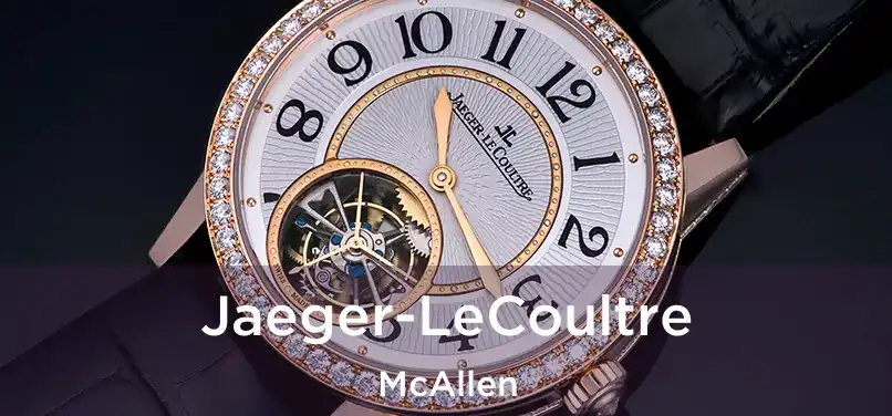 Jaeger-LeCoultre McAllen