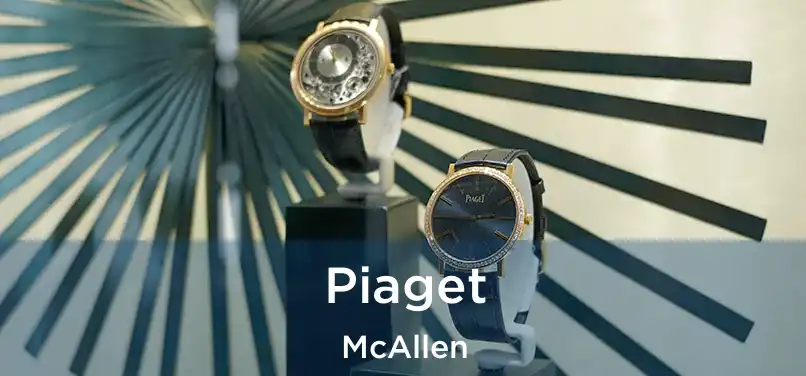 Piaget McAllen