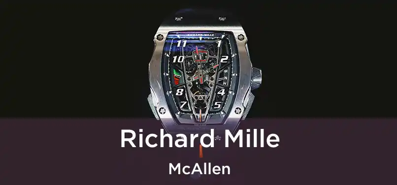 Richard Mille McAllen