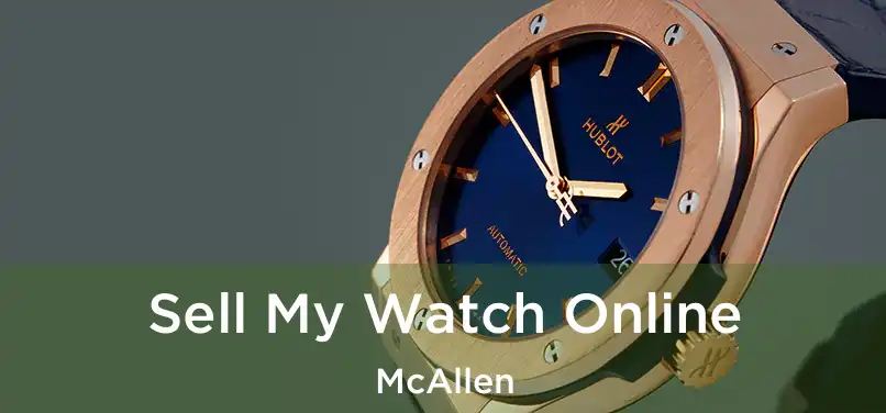 Sell My Watch Online McAllen