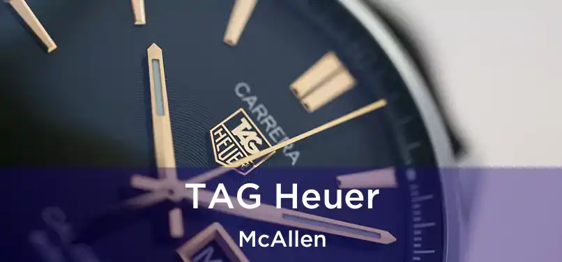 TAG Heuer McAllen