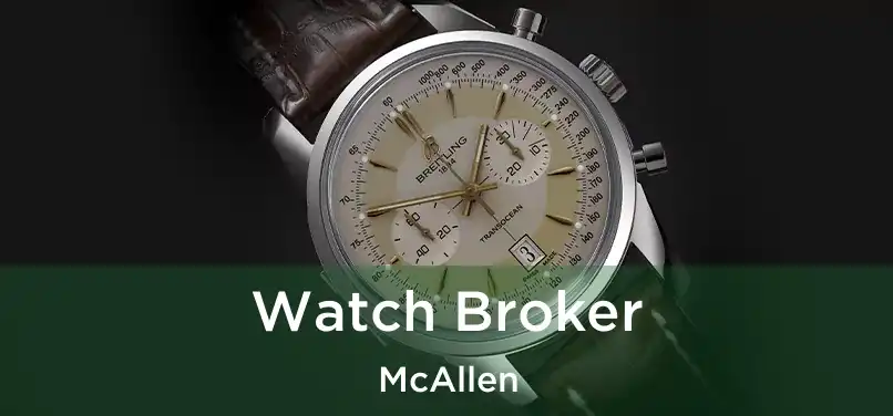 Watch Broker McAllen